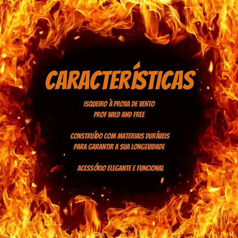 Isqueiro à Prova de Vento Prof Wild and Free